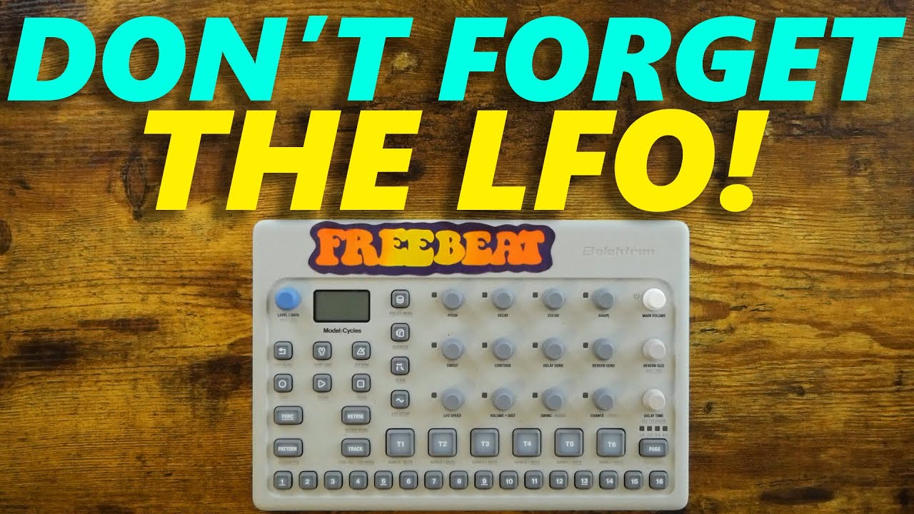 Don't Forget the LFO! (Model:Cycles Tip)