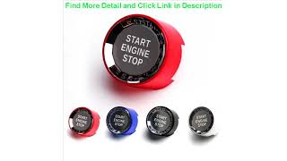 Review Car ENGINE START STOP Switch Button Stickers Crystal Car Cover Trim For BMW E90 E92 E93 E84