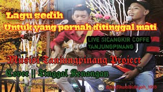 Gaby - Tinggal Kenangan || Cover Musisi Tanjungpinang Project - Live Sicangkir Coffe Tanjungpinang