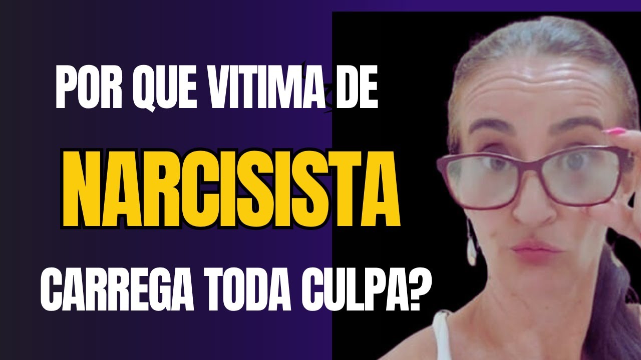 NARCISISTA COMANDA TUDO NA VITIMA, INCLUSIVE A CULPA!?