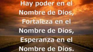 Video thumbnail of "Hay Poder en el Nombre de Dios"