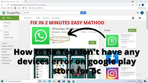 How to fix You don't have any devices error on google play store for pc 2021 new