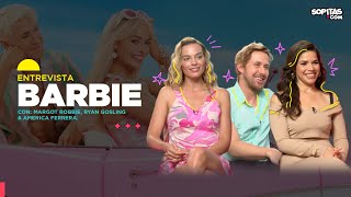 Entrevista | Margot Robbie, Ryan Gosling y America Ferrera nos cuentan sobre la nueva peli de Barbie