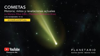 Charla Virtual  Cometas: Historia, mitos y revelaciones actuales  Lic. Mariano Ribas