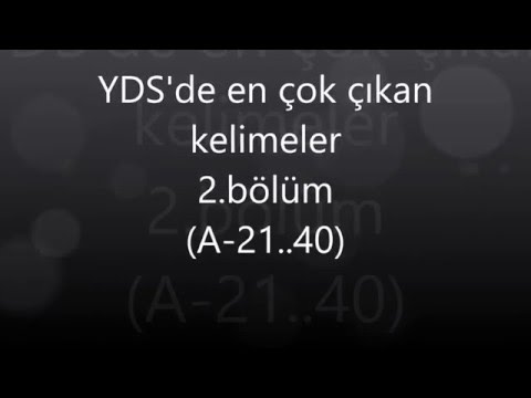 YDS-IELTS-TOEFL'da En çok çıkan Kelimeler-2.bölüm