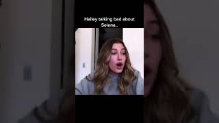 Hailey Bieber talking bad about Selena Gomez