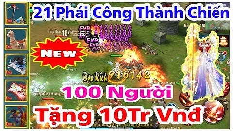 VLTK Mobile Lậu 21 Phái Mới - Tặng 10 Triệu WEP 100 Người Duy Nhất Hôm Nay , Võ Lâm Ngạo Thế
