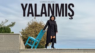 Samira Rajabli - Yalanmış (Rəsmi Musiqi)