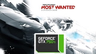 Need for Speed: Most Wanated GTX 750ti 1080p60 Ultra Settings Gameplay