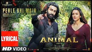 ANIMAL:PEHLE BHI MAIN(Audio) |Ranbir Kapoor, Rashmika, Anil K, Bobby Di Sandeep V Vishal Mishra |