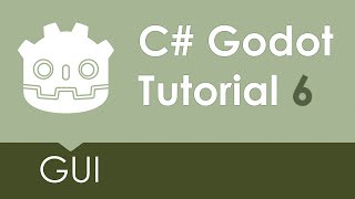 C# Godot Tutorial 6 - GUI