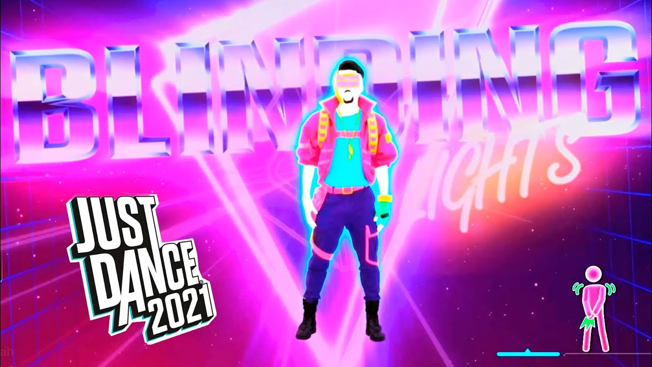 Just Dance 2021 Blinding Lights (The Weeknd) YouTube