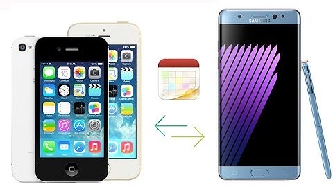 How to Transfer Calendar from iPhone to Samsung Galaxy Note 7
