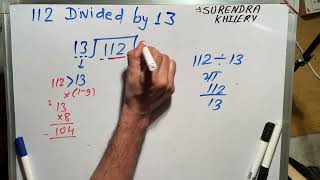 112 divided by 13 | divide kaise karte hain | bhag karna sikhe (in Hindi) | Surendra Khilery