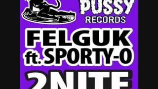 Felguk feat. Sporty-O - 2Nite (Breaks Mix)
