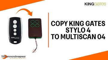 How to Copy a KING GATES STYLO 4 Remote to a MULTI SCAN 04 Cloning Remote
