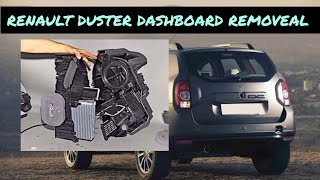 HOW TO OPEN RENAULT DUSTER DASHBOARD  AND A/C EVAPORATER COIL