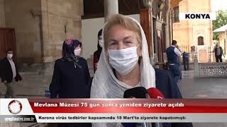 Mevlana Müzesi 75 Gün Sonra Yeniden Ziyarete Açıldı