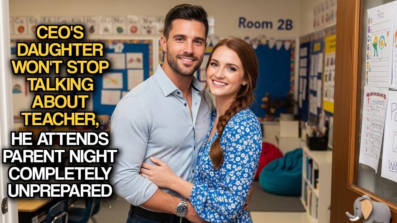 CEO's Daughter Won't Stop Talking About Teacher, He Attends Parent ...