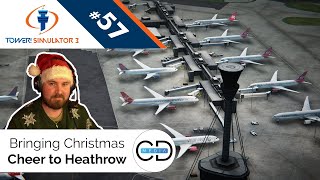Bringing Christmas Cheer To Heathrow  Tower! Simulator 3, Episode 57