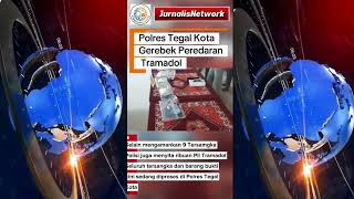 @Polisi Tegal Kota Gerebeg Peredaran Tramadol