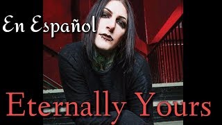 Motionless In White - Eternally Yours (Sub. Español)