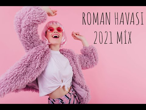 Roman Havası Mix 2021