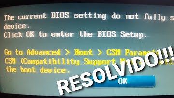 The current BIOS setting do not fully support the boot device. Click OK to enter the BIOS Setup. 