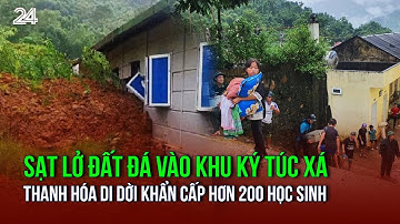 Sạt lở đất đá vào khu ký túc xá, Thanh Hóa di dời khẩn cấp hơn 200 học sinh | VTV24