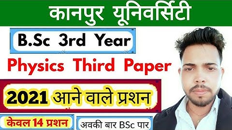 BSc 3rd year Physics 3rd paper, 2021 important question, #Kanpur University, By Suraj raj