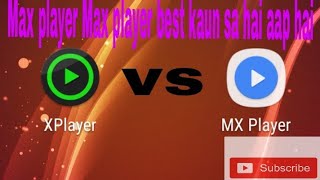 Max Player vs xplayer best konsa app screenshot 2