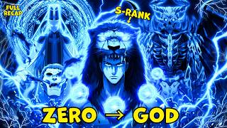 From ZERO MAGIC to S-Rank He Got REBORN LEVELED UP to Slay Every DEMON GOD - Manhwa Recap