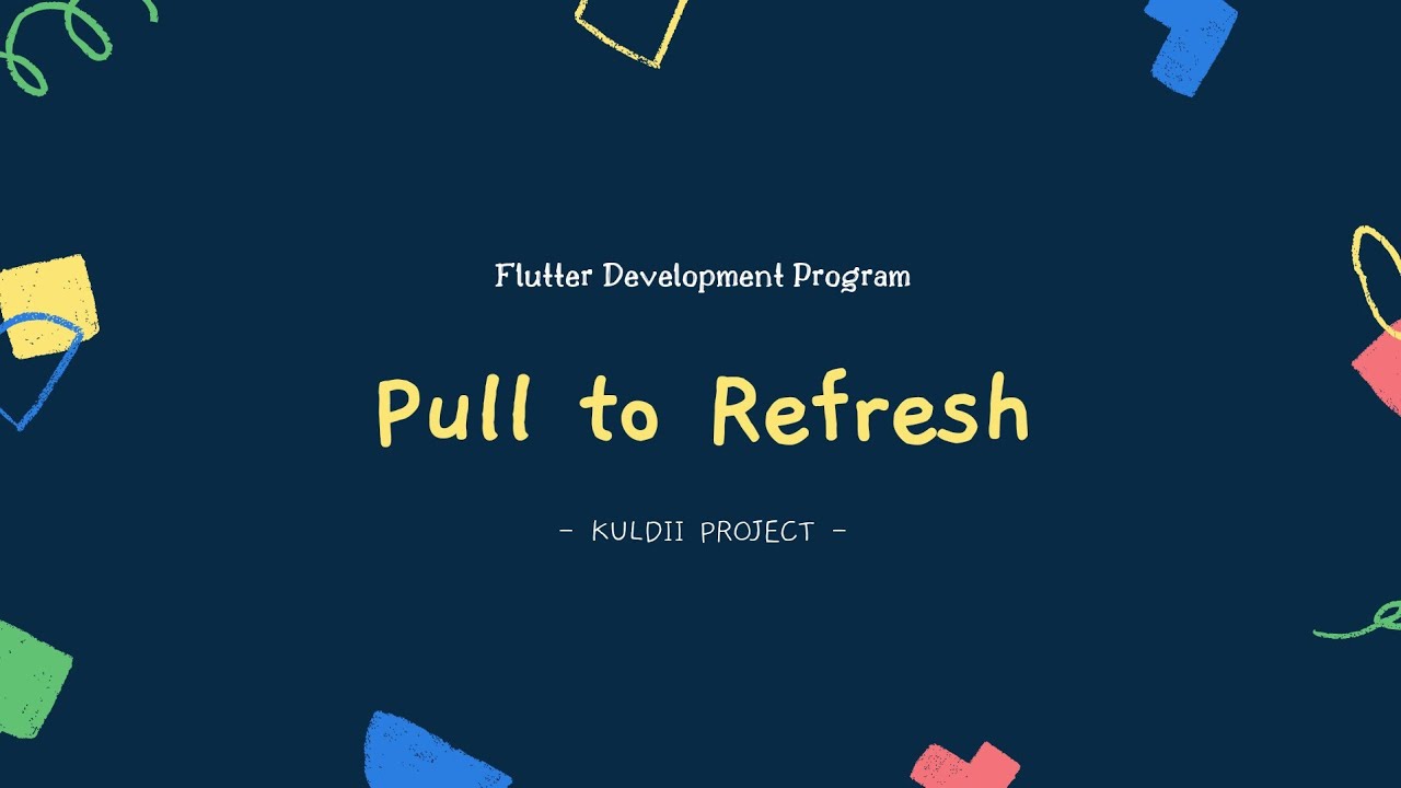 FLUTTER 128 Pull to Refresh (Tutorial Flutter Bahasa Indonesia) - YouTube