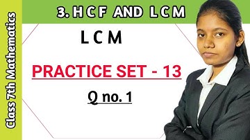 Practice set 13 maths 7th class Question 1 hcf and lcm