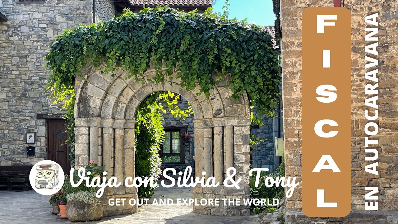 FISCAL, UN PEQUEÑO Y BONITO PUEBLO DE HUESCA, EN AUTOCARAVANA