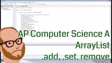 Computer Science AP - ArrayList - Basic Methods