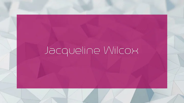 Jacqueline Wilcox - appearance