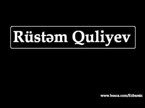 Rüstəm Quliyev- Ey Sənəm