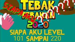 Kunci jawaban game tebak tebakan  2020 siapa aku level 101 120 130 140 150 160 190 200 sampai 220 screenshot 5