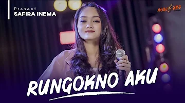 SAFIRA INEMA - RUNGOKNO AKU ( Official Music Video )