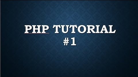 php tutorial for beginners 1 Introduction to php