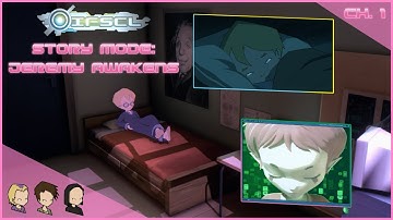 IFSCL - Story Mode - Chapter 1: Jeremy Awakens