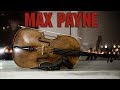 Max Payne - Main theme (Cello cover)