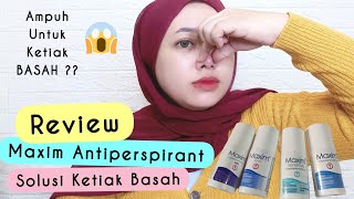 Review MAXIM ANTIPERSPIRANT - Untuk KETIAK BASAH dan BAU BADAN HYPERHIDROSIS | By Vapinka Makeup