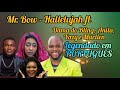 Mr. Bow - Hallelujah [LETRA TRADUZIDA] feat. Dama do Bling, Anita Macuacua, Yazy & Marllen