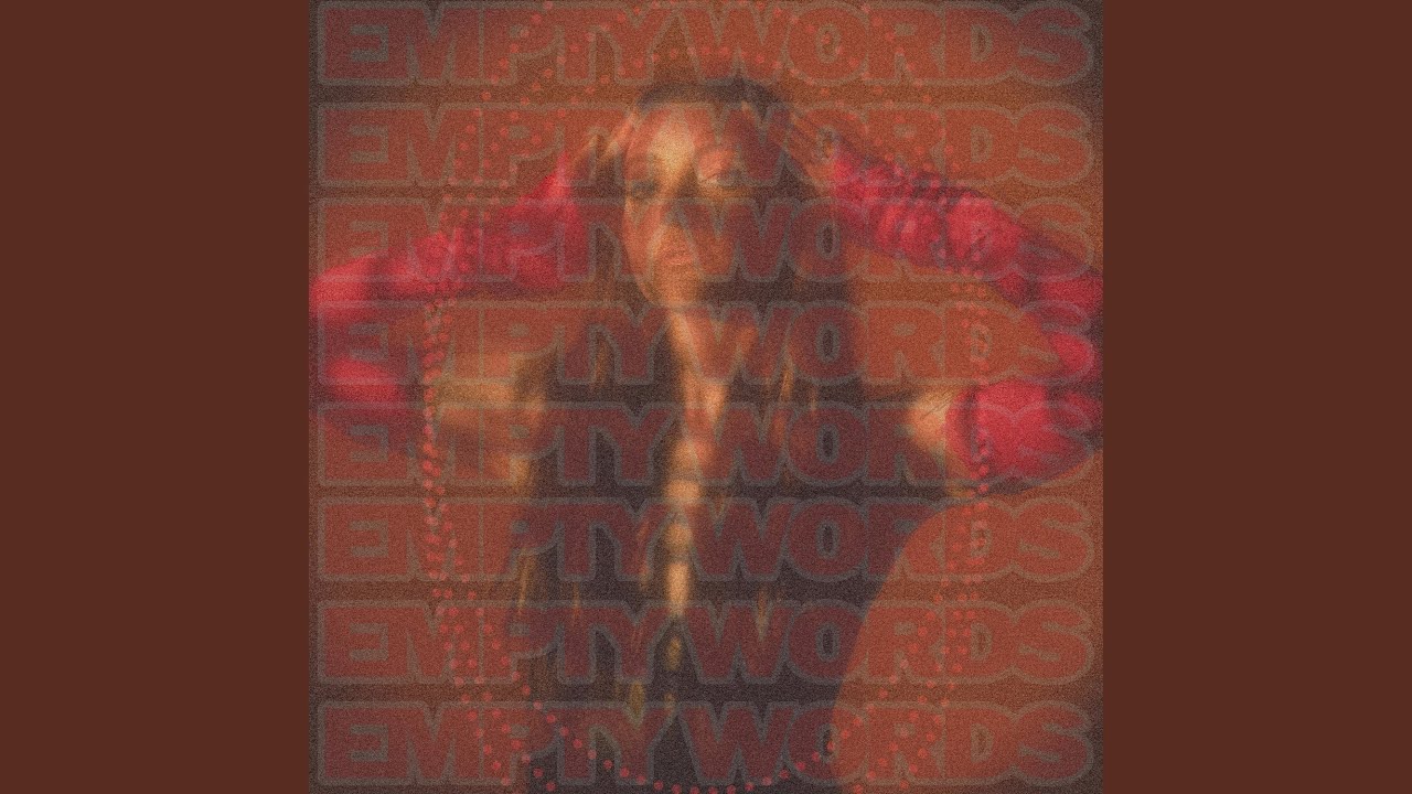 Guarda EMPTY WORDS su YouTube Guarda EMPTY WORDS su YouTube