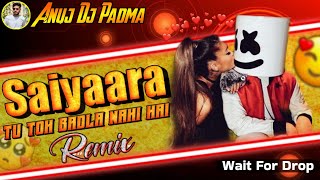 Saiyaara Saiyaara Main Saiyaara Dj Song Dj Anuj Padma Hazaribagh