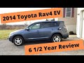 Toyota (Tesla) Rav4 EV 6 1/2 Year Review