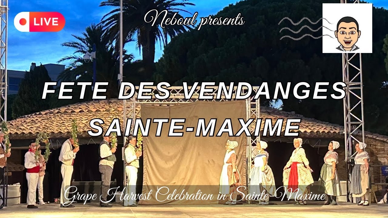 Fête des Vendanges 2025 Sainte-Maxime Live, Traditional Music, Dance & Grape Harvest Celebration