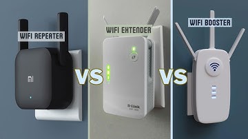 Wifi Repeater Vs Booster Vs Extender: What’s the Difference?